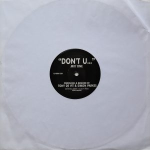 Tony De Vit & Simon Parkes - Dont U