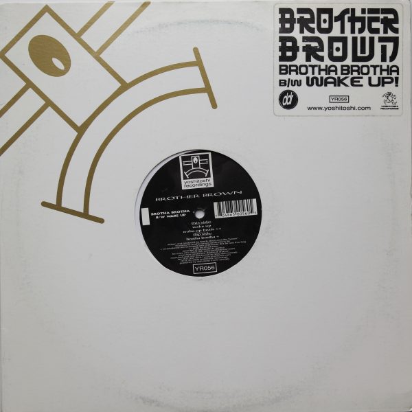 Brother Brown - Brotha Brotha - B/W Wake Up