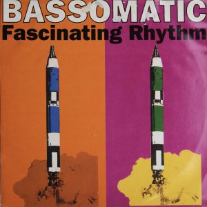 Bassomatic - Fascinating Rhythm