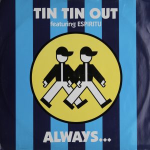 Tin Tin Out Feat Espiritu - Always