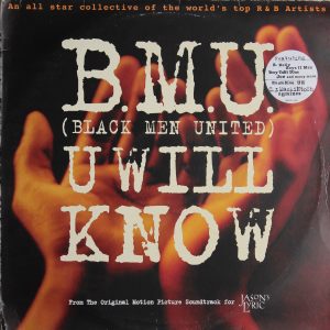 B.M.U (Black Men United) U Will Know - Feat R Kelly, Boyz II Men & Many More