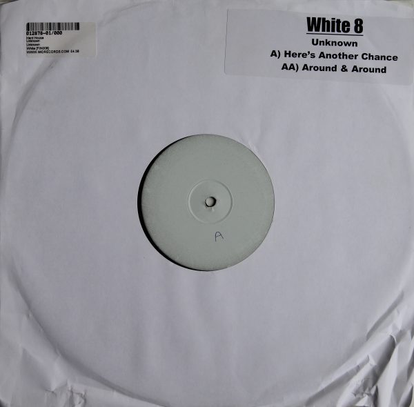 White 8 - Unknown - Here`s Another Chance & Around & Around